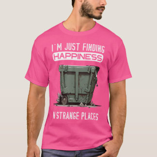 Het vinden van geluk Garbage Diving Trash Dumpster T-shirt