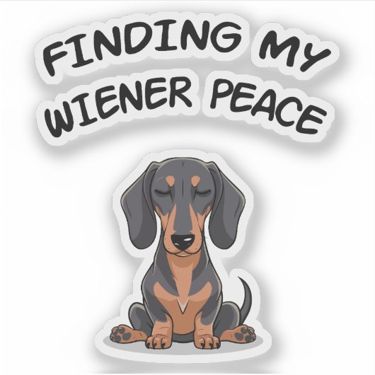 Het vinden van mijn Wiener Peace Funny Teckel Gift Sticker (Voorkant)