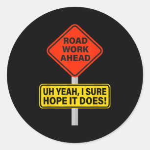 Het Vine Hoop I Weg Doet Vooruit Werk Wegwerk Grap Ronde Sticker