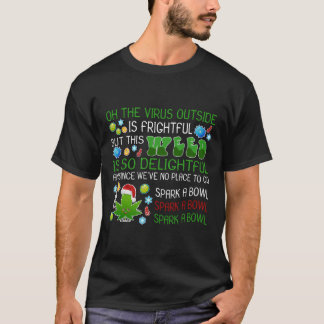 Het virus buiten is angstaanjagend, maar deze wiet t-shirt