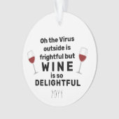 Het virus buiten is een vriendelijke Funny Wine Pu Ornament (voorkant)