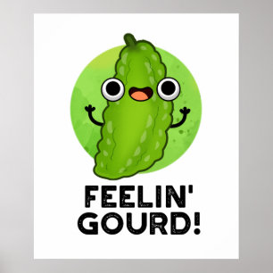 Het voelen van kalebas Grappig Gevoel Goede Planta Poster