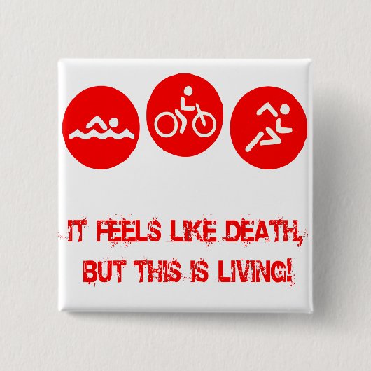 Het voelt als dood - Triathlon Vierkante Button 5,1 Cm (Voorkant)