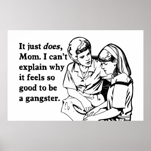 het voelt goed om een gangster gangsta te zijn poster (Voorkant)