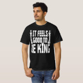 Het voelt goed om koning te zijn, schaak t-shirt (Voorkant volledig)