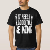 Het voelt goed om koning te zijn, schaak t-shirt (Voorkant)