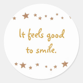 Het voelt goed om te glimlachen, stickers, gouden  ronde sticker