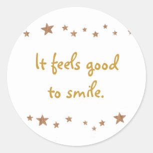 Het voelt goed om te glimlachen, stickers, gouden ronde sticker