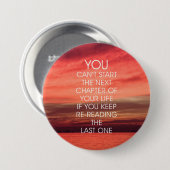 Het volgende Citaat van het Leven van het Hoofdstu Ronde Button 7,6 Cm (Voorkant /achterkant)