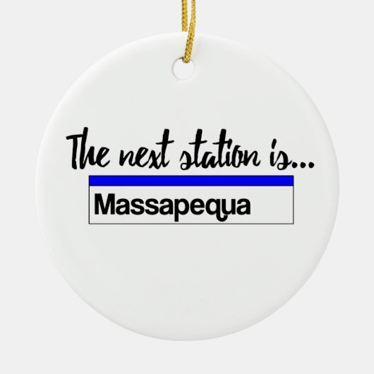 Het volgende station is... Massapequa Keramisch Ornament (Voorkant)