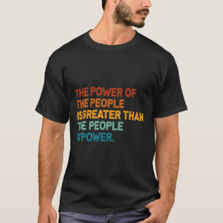 Het volk van de macht is groter dan het volk van d t-shirt