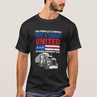 Het Volksconvoy Wij Staan Verenigd De Noord-Amer T-shirt