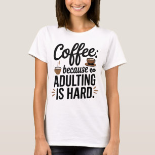 Het volkslied van de koffieliefhebber: Omdat volwa T-shirt