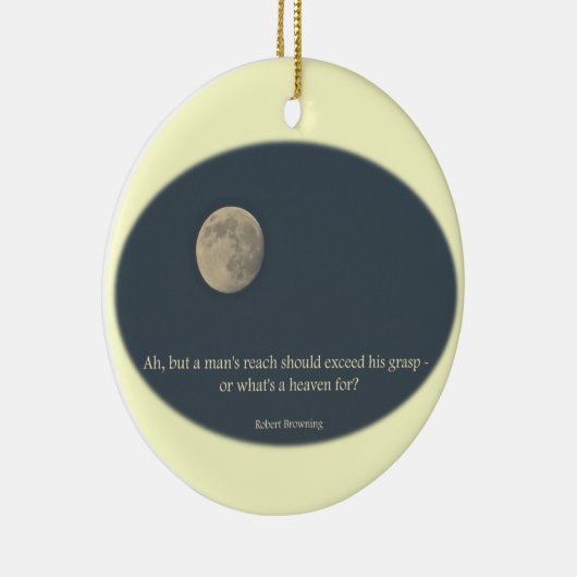 Het volledige Moon Robert Browning Citaat Afstuder Keramisch Ornament (Rechts)