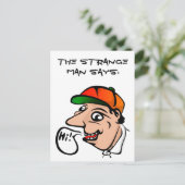 Het vreemde Man zegt: HI!Briefkaart Briefkaart (Staand voorkant)