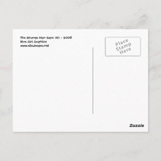 Het vreemde Man zegt: HI!Briefkaart Briefkaart (Achterkant)