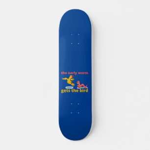 HET VROEGE WORM KRIJGT EEN BIRD grappig citaat Persoonlijk Skateboard
