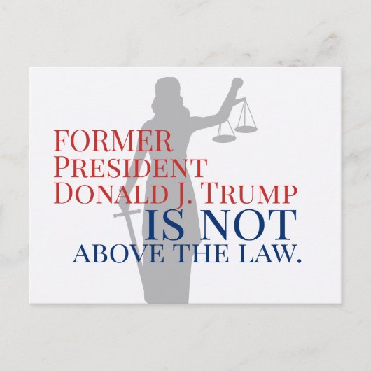 Het vroegere President Trump is niet boven de wet Briefkaart (Voorkant)
