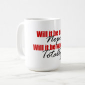 Het waard! koffiemok (Voorkant links)