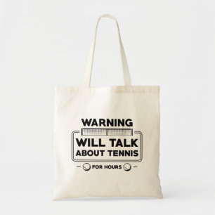 Het waarschuwen zal over tennis voor uren spreken tote bag