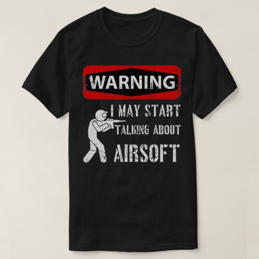 Het waarschuwingsbord kan beginnen over Airsoft Ai T-shirt (Design voorkant)