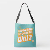 Het wachten is altijd nog waard crossbody tas (Achterkant)