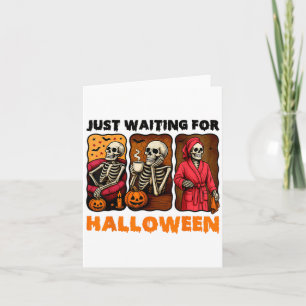 Het wachten is op Halloween Funny Skeleton Spooky Kaart