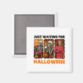 Het wachten is op Halloween Funny Skeleton Spooky Magneet (Voorkant / Achterkant)