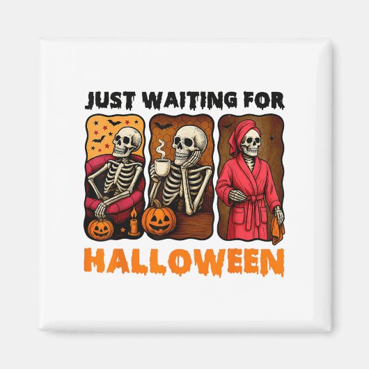 Het wachten is op Halloween Funny Skeleton Spooky Magneet (Voorkant)