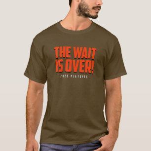 Het wachten is voorbij! Cleveland 2020 Playoffs Fo T-shirt
