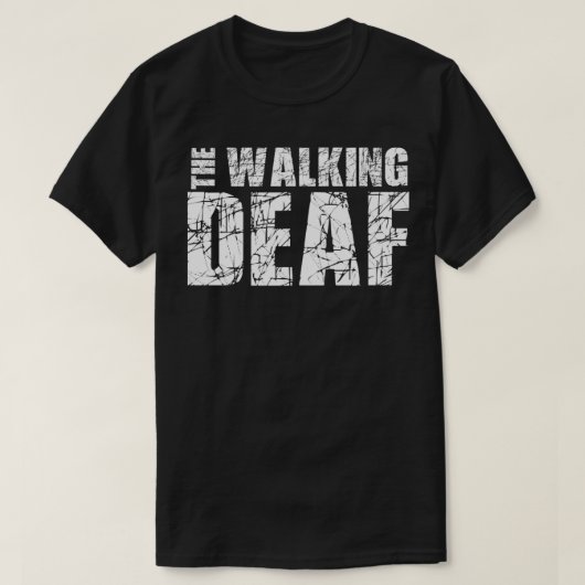 Het Walking Deaf 1 T-shirt (Design voorkant)