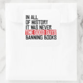 Het waren nooit de goeden die boeken verboden vierkante sticker (Tas)