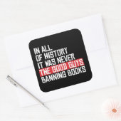 Het waren nooit de goeden die boeken verboden vierkante sticker (Envelop)