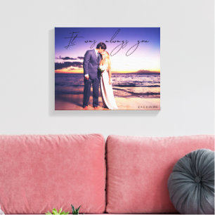 Het Was Altijd Jij Citaat Trouwfoto Canvas Afdruk