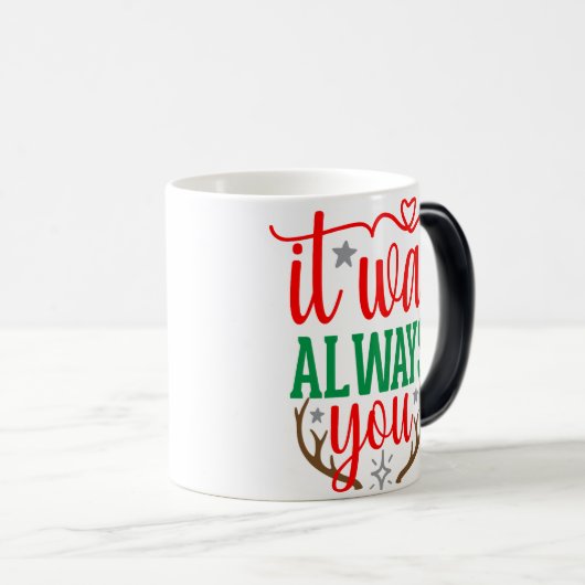 Het was altijd jij magische mok (Voorkant rechts)