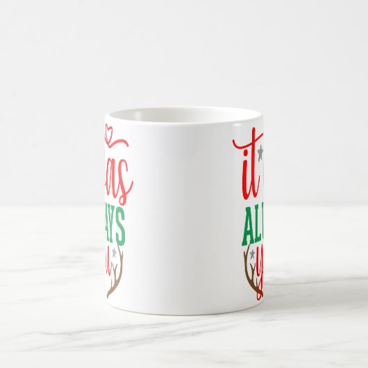 Het was altijd jij magische mok (Center)