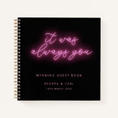 Het was altijd jij Neon Wedding Guestbook Notitieboek (Voorkant)