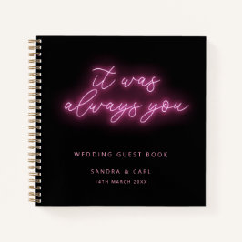 Het was altijd jij Neon Wedding Guestbook Notitieboek