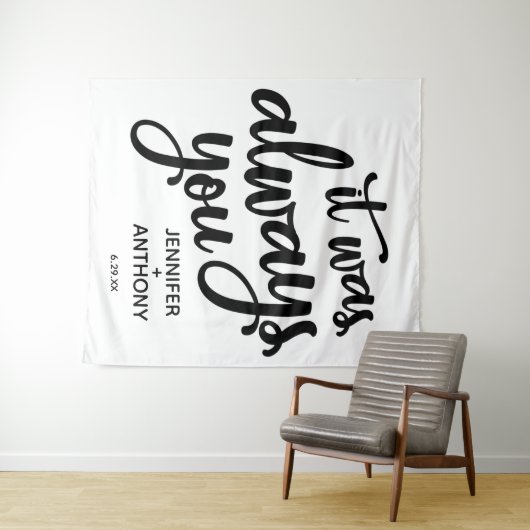 Het was altijd jij Persoonlijke Trouwachtergrond Wandkleed (In Situ (horizontaal))