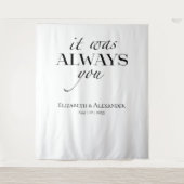 het was altijd jij Quote Bruiloft Achtergrond Wandkleed (Voorkant)