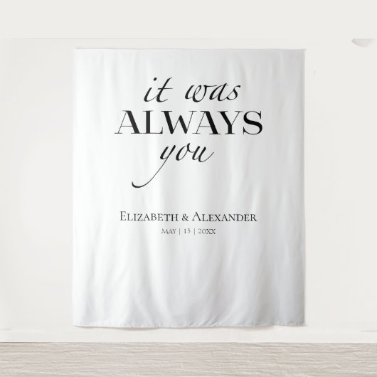 het was altijd jij Quote Bruiloft Achtergrond Wandkleed (Voorkant)