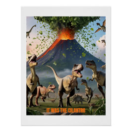 Het was de koriander - grappige dinosaurus perfect poster