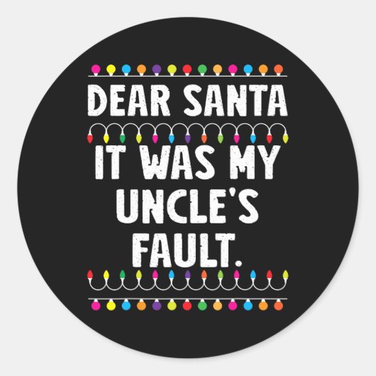 Het was de schuld van mijn oom grappige kerst matc ronde sticker (Voorkant)