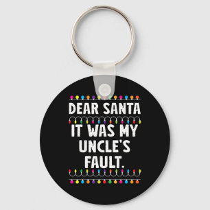 Het was de schuld van mijn oom grappige kerst matc sleutelhanger