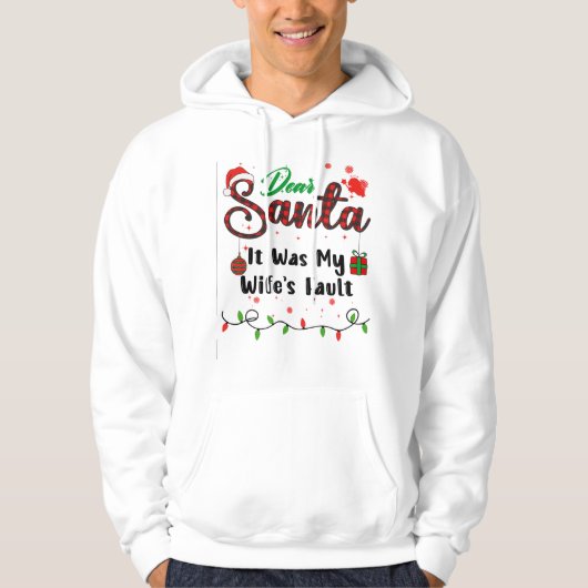 Het was de schuld van mijn vrouw om Kerstmis te ev Hoodie (Voorkant)