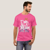 Het was een Dream Rap 1990S hiphop T-shirt (Voorkant volledig)