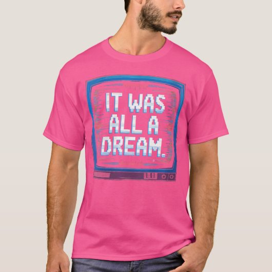 Het was een Dream Rap 1990S hiphop T-shirt (Voorkant)