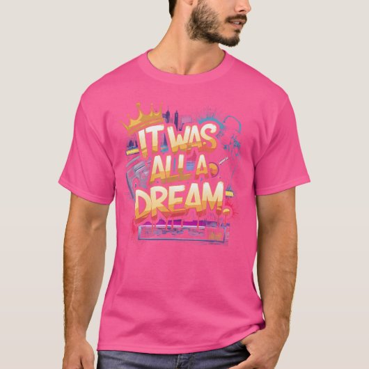 Het was een Dream Rap 1990S hiphop T-shirt (Voorkant)