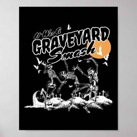 Het was een Graveyard Smash Halloween Skeleton Dan Poster (Voorkant)