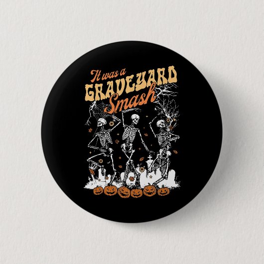 Het was een Graveyard Smash Skeleton Spooky Season Ronde Button 5,7 Cm (Voorkant)